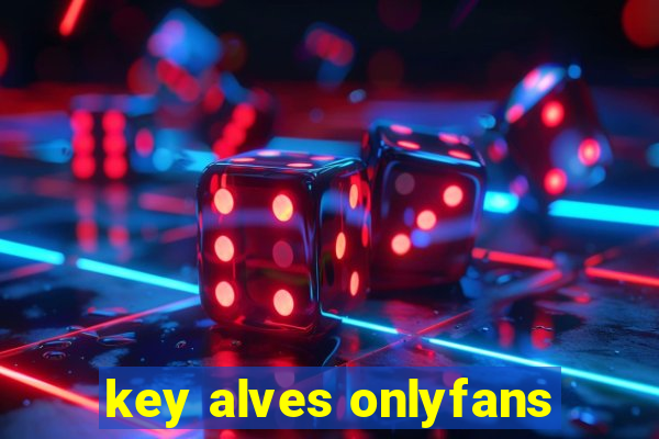 key alves onlyfans
